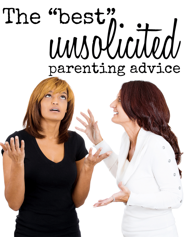 The best unsolicited pareting advice