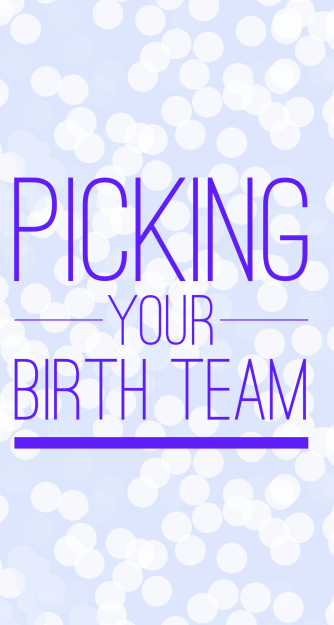 picking-your-birth-team.png