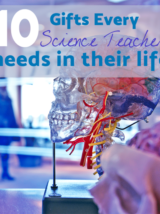Gifts for Science Teachers