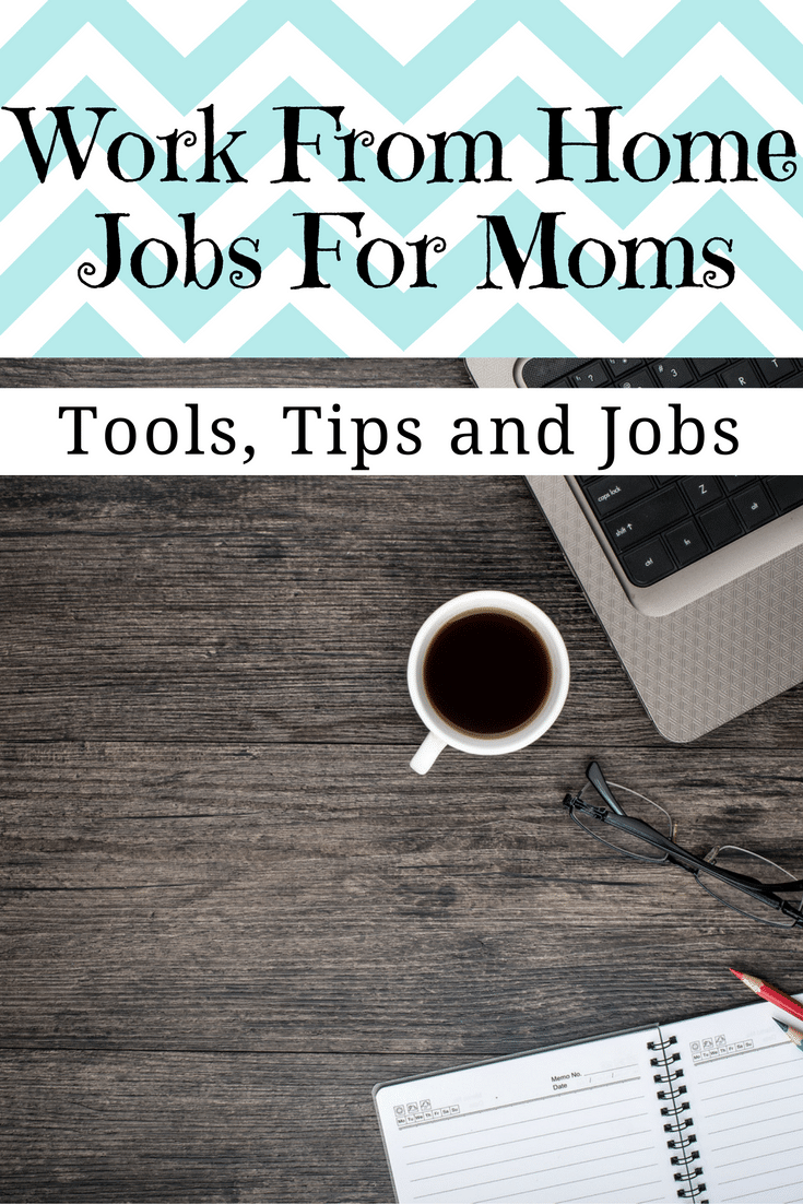 Work From Home Jobs for Moms