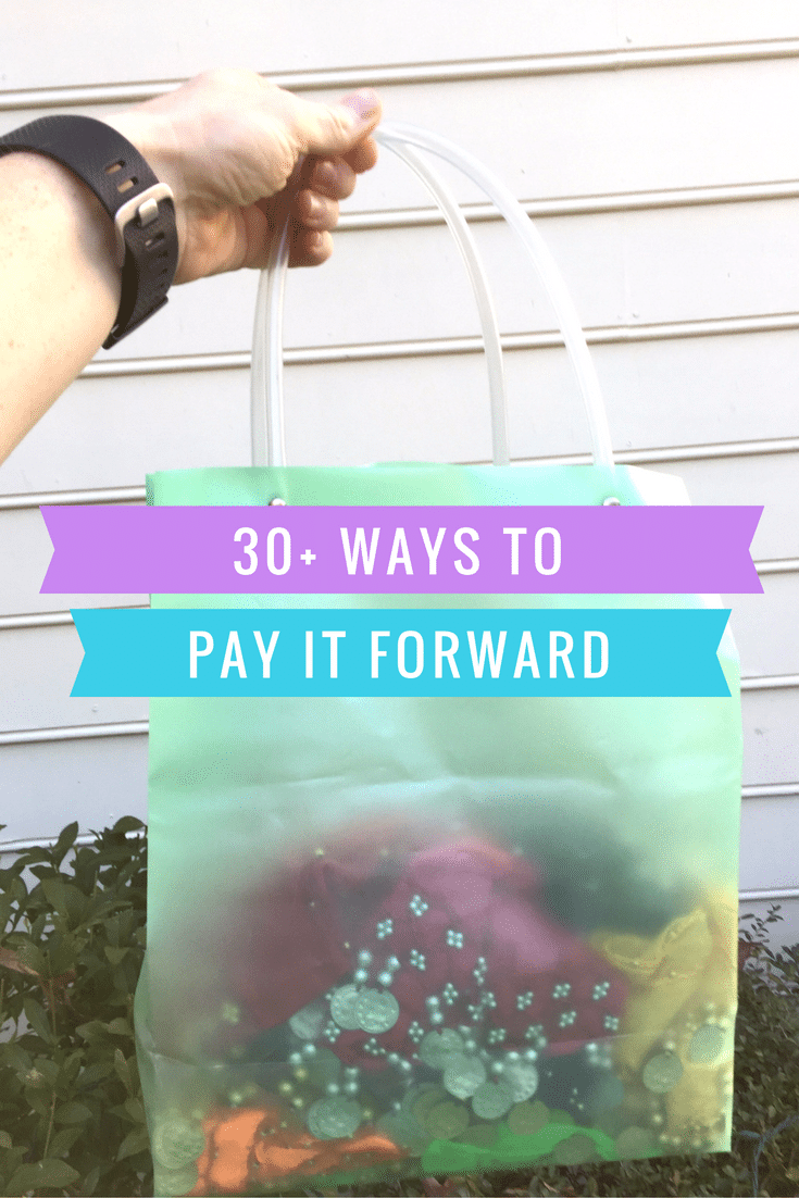 30+ Ways to pay it forward