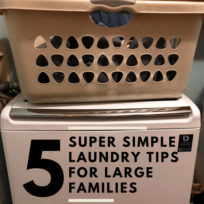 5 Super Simple Laundry Tips For Large Families